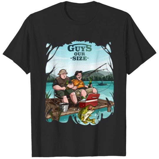 Discover Guys Our Size Fishing Tshirt T-shirt