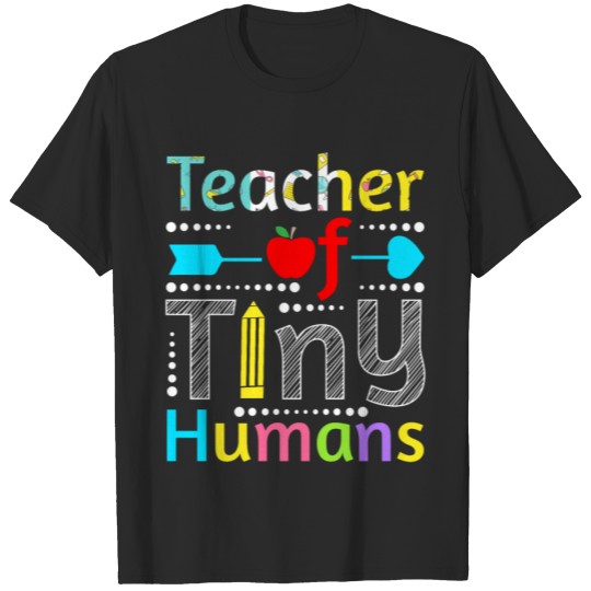 Discover Teacher of Tiny Humans T-shirt