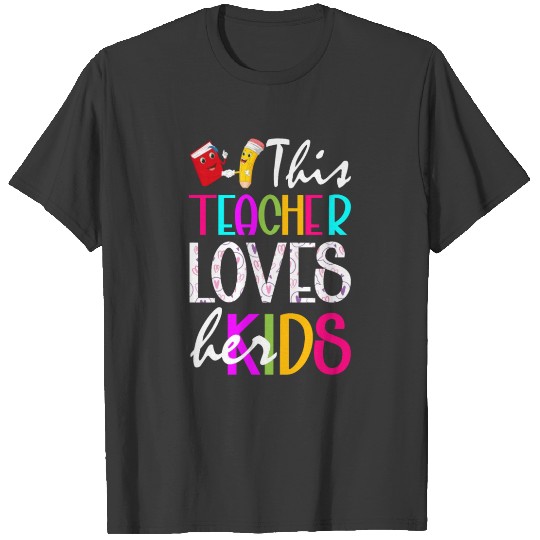 This Teacher Loves Her Kids T-shirt