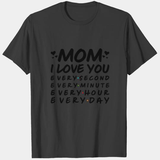 Mom I love You 2 T-shirt
