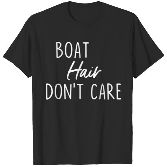 Boat Hair Don't Care T-shirt
