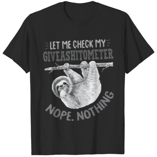 Discover Let Me Check My Giveashitometer Nope Nothing Cute T-shirt
