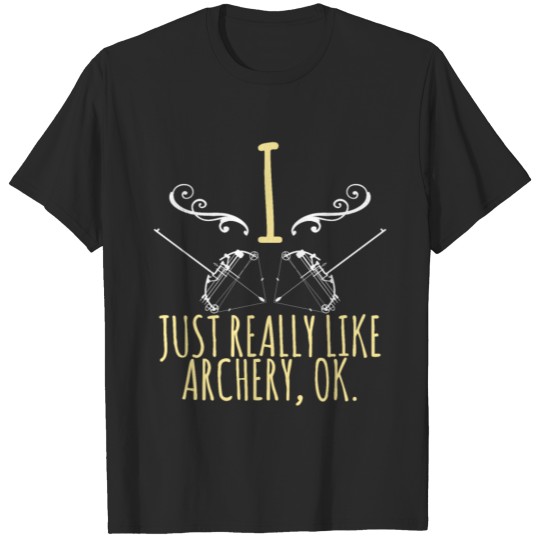 Discover Archery Sports Lover I Just Really Like Archery Ok T-shirt