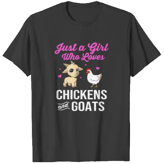 Just A Girl Who Loves Chickens And Goats T-shirt