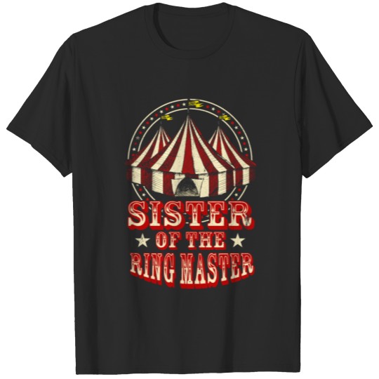 Discover Sister of The Ringmaster Circus Staff Carnival T-shirt