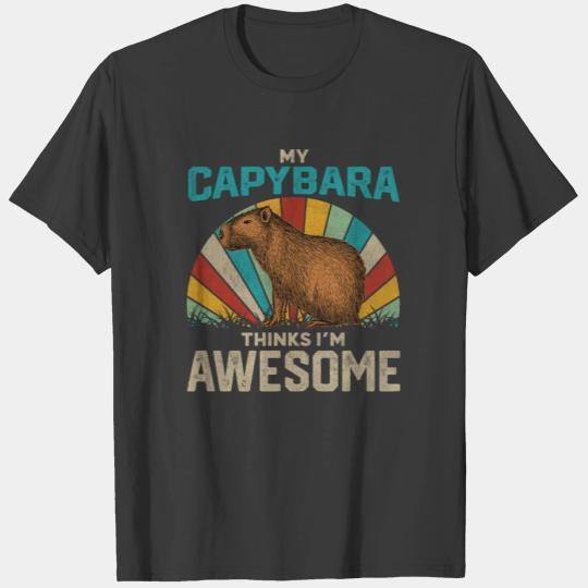 My Capybara Thinks I m Awesome T-shirt