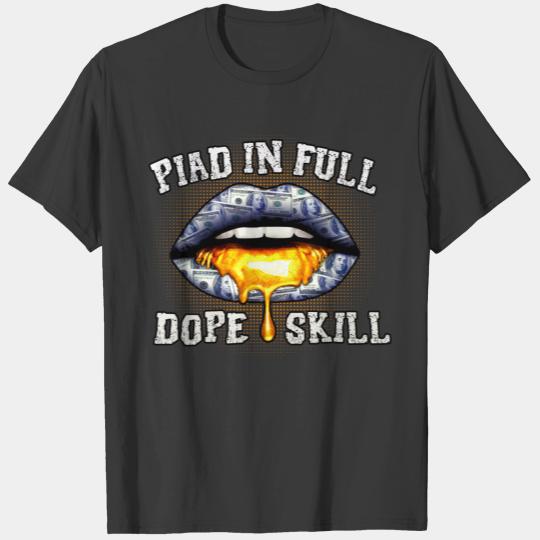 Paid In Full Dope Skill Graphic Good Girl T-shirt