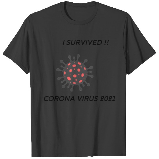 I survived corona 2021 T-shirt