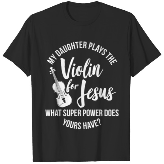 Christian Violinist Daughter Church Worship T-shirt