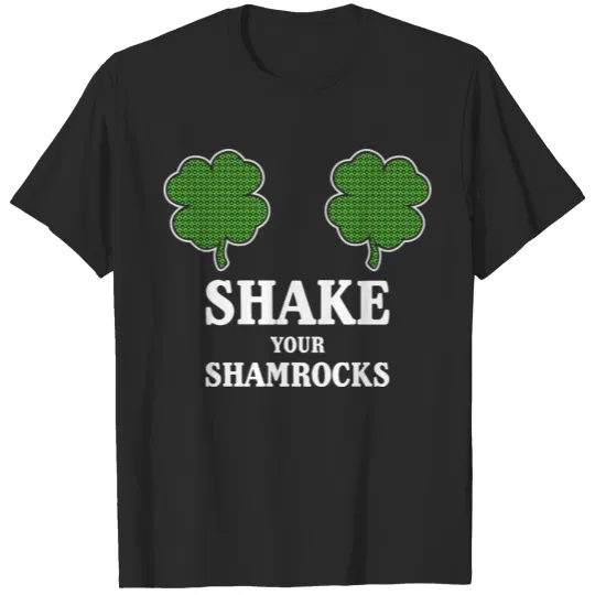 Discover Shake your Shamrocks T-shirt