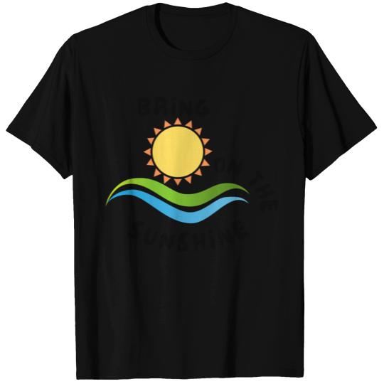 BRING ON THE SUNSHINE T-shirt