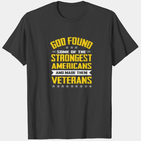 Veteran Day Gift-Novelty Some Of Strongest America T-shirt