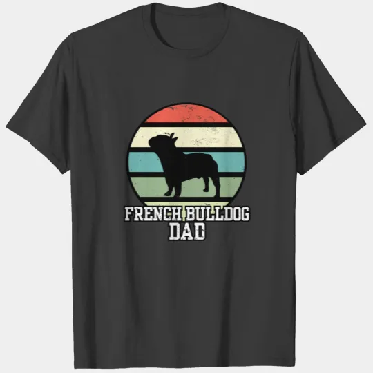 French Bulldog Dad I Retro Frenchie Dad T-shirt