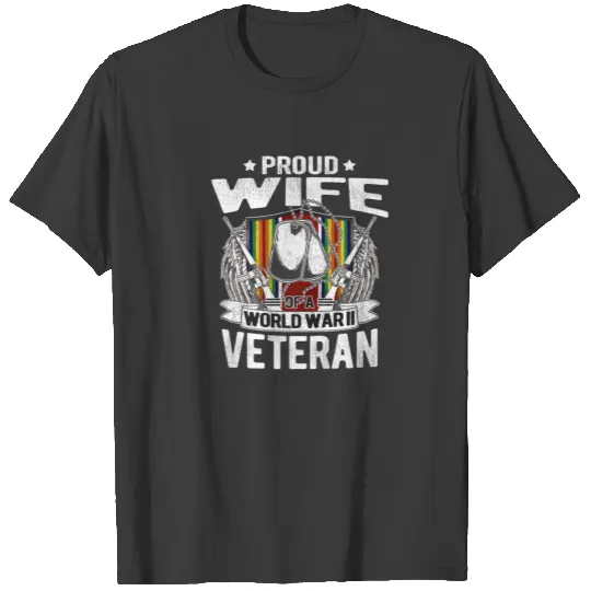 Veteran-Proud Wife Of A World War 2 Veteran Ww2 Mi T-shirt