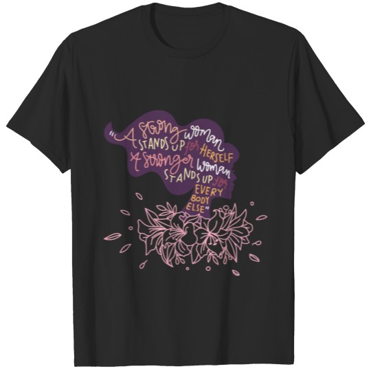 Discover A Strong Woman Strong Woman Stands Everybody inspi T-shirt