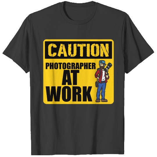 Discover Caution Photographer At Work T-shirt