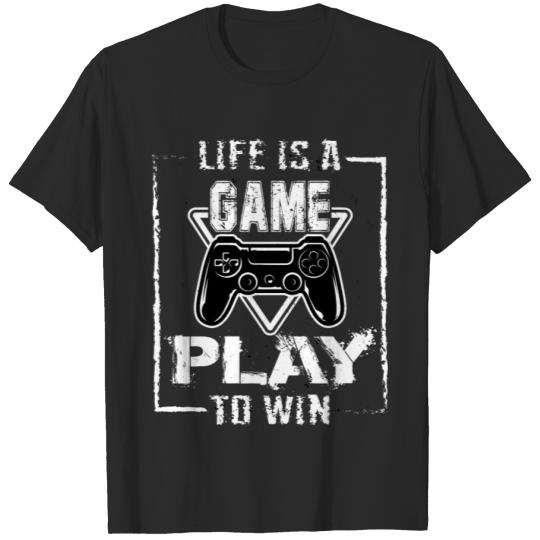 Discover Life Is A Game Play To Win T-shirt
