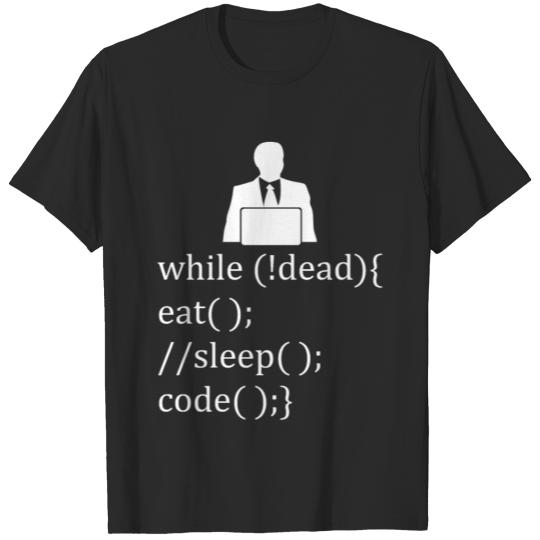 Discover While Dead Eat Sleep Code T-shirt