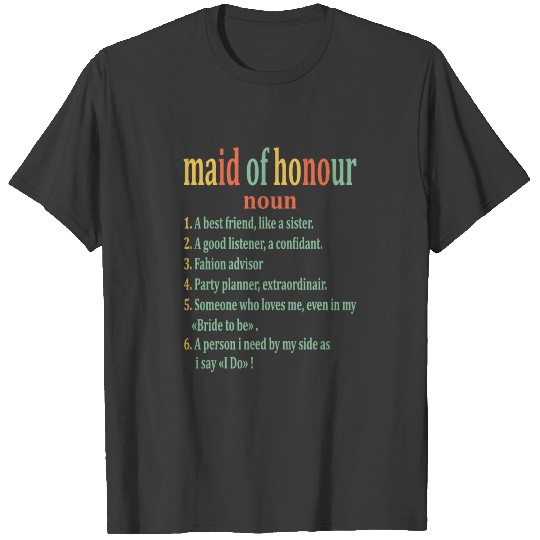 Maid of Honor Definition - Bridal Party Bridesmaid T-shirt