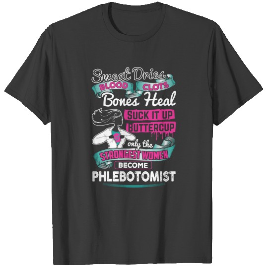 Discover Strong Phlebotomist T-shirt