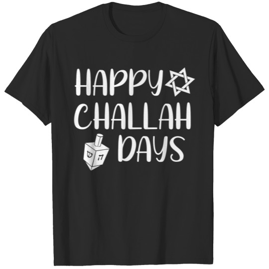 Discover Happy Challah Days Funny Hanukkah Design For Women T-shirt