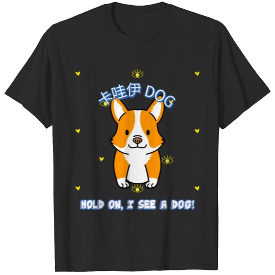 Discover Hold On I See A Dog - Dog Lover T-shirt