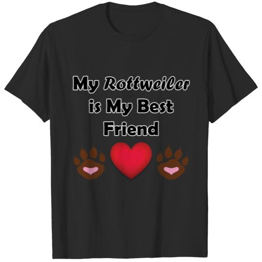 Discover my rottweiler is my bestfriend T-shirt