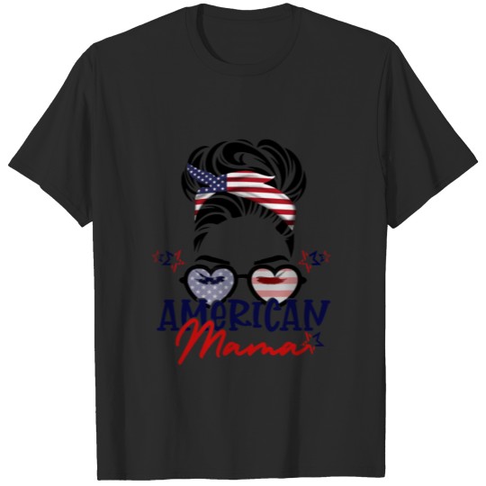 American Mama Messy Hair Bun Patriotic Mommy T-shirt