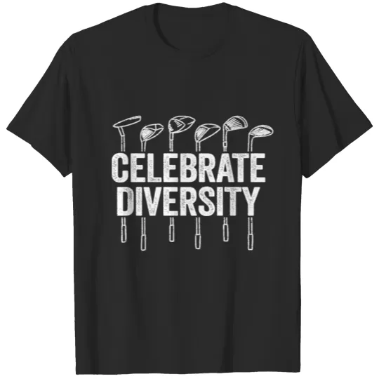 Discover Celebrate Diversity Funny Golfing T-shirt