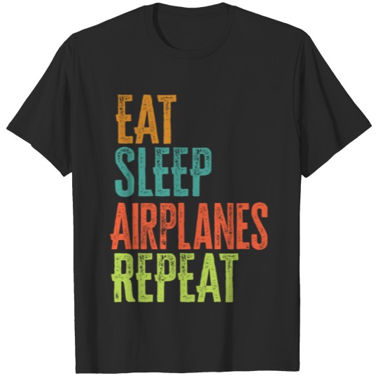 Discover Retro Eat Sleep Airplanes Repeat Aircraft Flying S T-shirt