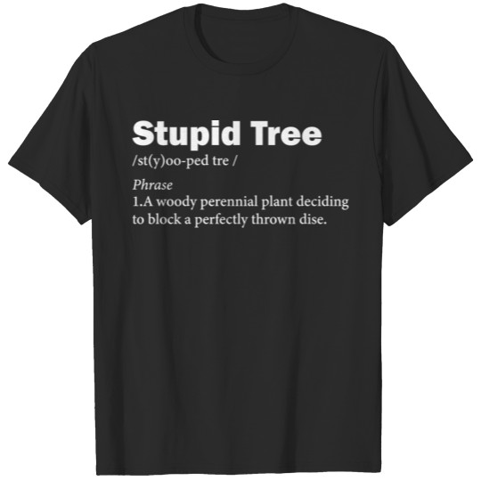 Discover Stupid Tree Definition T Shirt Funny Frisbee T-shirt