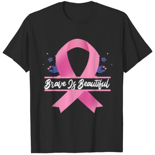 Discover Brave is beautiful Breast Cancer Awareness Pink T-shirt