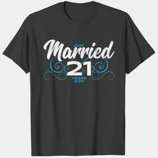 Just Married 21 Years Ago - 21st Wedding Anniversa T-shirt