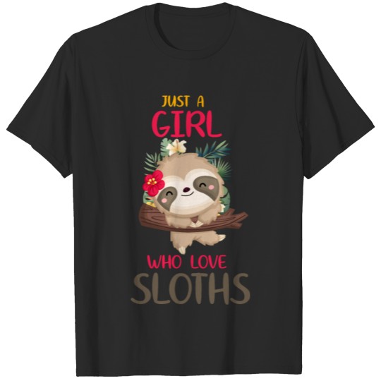 Discover Just A Girl Who Loves Sloths Girl Love Sloth Anima T-shirt