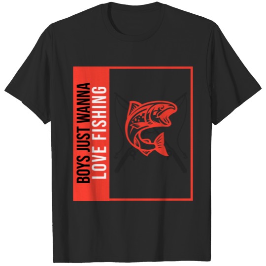 Discover Boys just wanna love fishing T-shirt