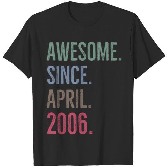 Discover Awesome Since April 2006 T-shirt