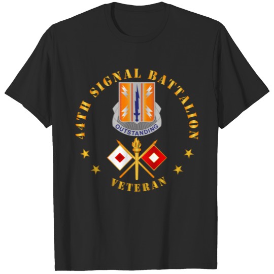 Discover Army 44th Signal Battalion Veteran w DUI Branch T-shirt