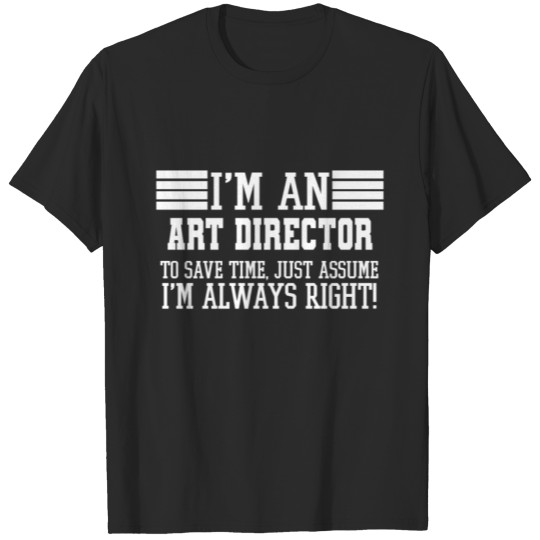 Discover Art director Gift, I'm An Art director To Save T-shirt