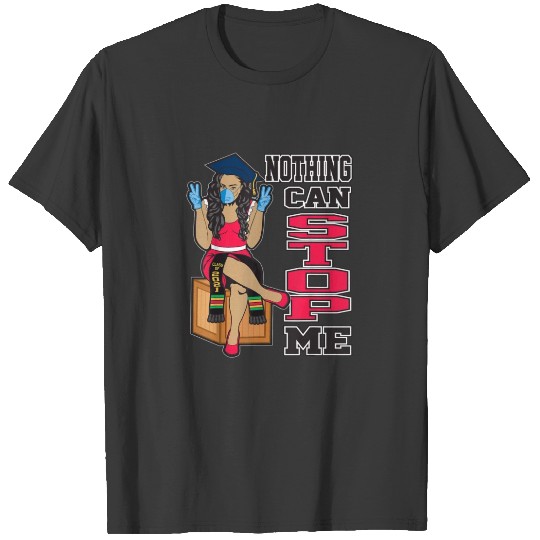 Discover Nothing Can Stop Me Seniors Graduation Class of 20 T-shirt