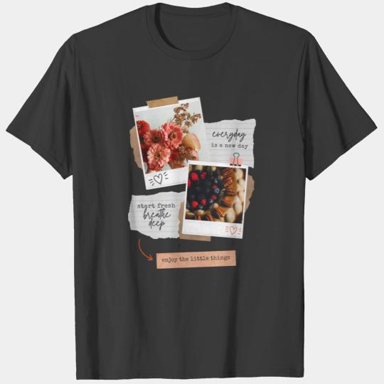 Everyday is a New Day Floral and Dessert Theme T-shirt