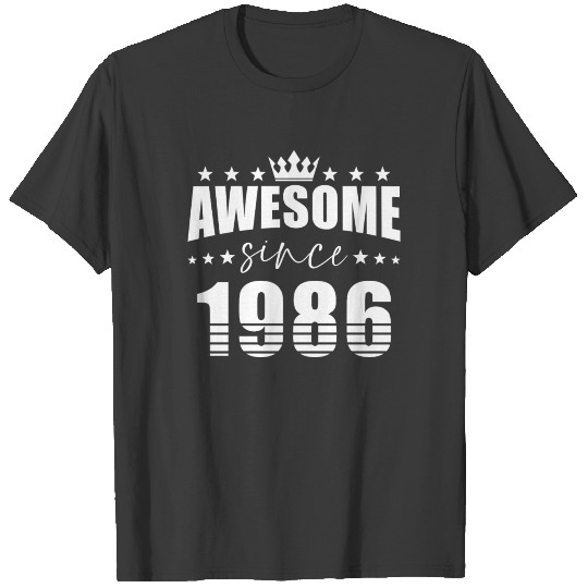 Birthday Saying Awesome Since 1986 T-shirt
