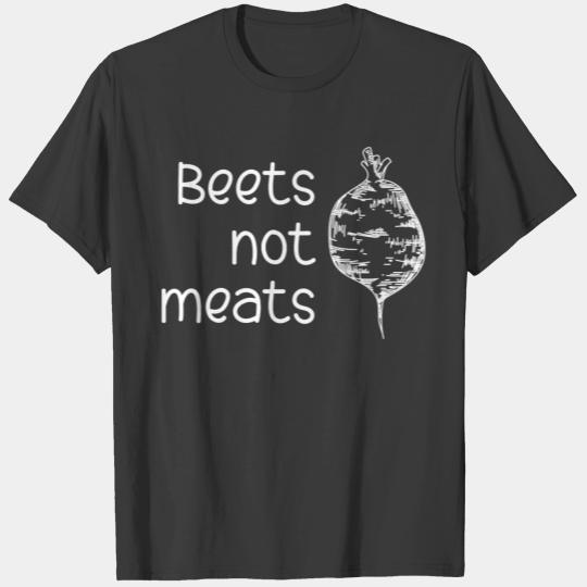 Beets Not Meats T-shirt