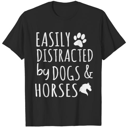 Discover Easily Distracted By Dogs And Horses T-shirt