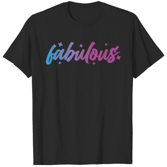 Discover Fabulous Fabulous cool beautiful trend T-shirt