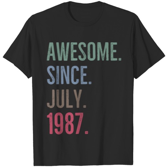 Discover Awesome Since July 1987 T-shirt