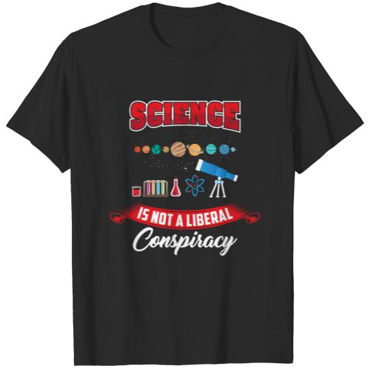 Science Conservative Conspiracy T-shirt