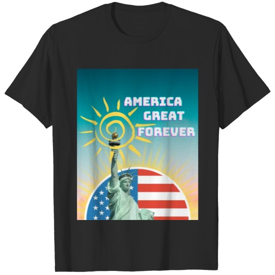 Discover AMERICA GREAT FOREVER T-shirt