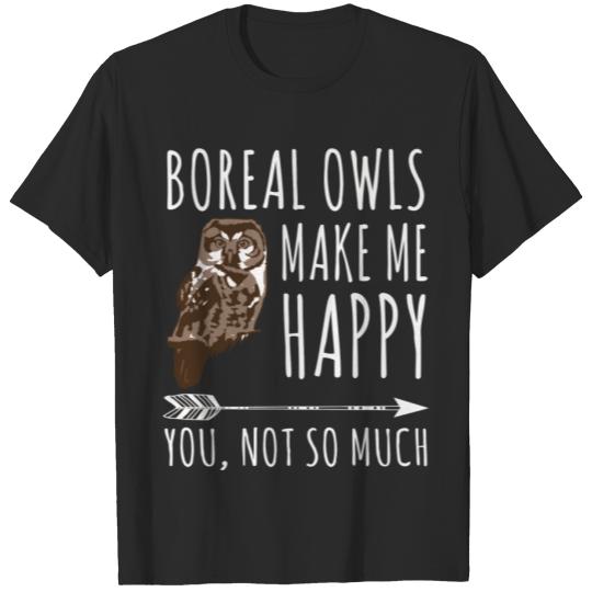 Discover Boreal Owl Make Me Happy You Not So Much Bird Love T-shirt