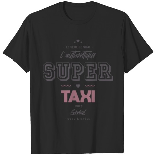 Discover L authentique super taxi T-shirt