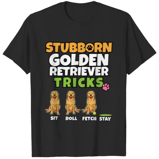 Discover Stubborn Golden Retriever Tricks I Dog Lover T-shirt